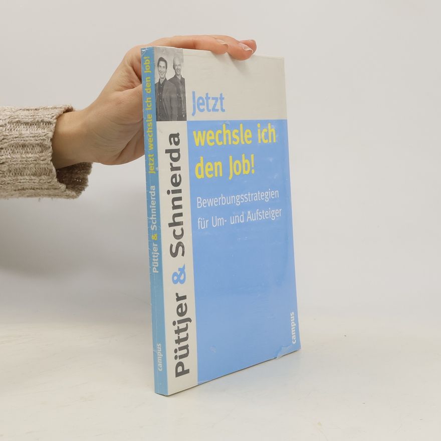 Uwe Schnierda Jetzt wechsle ich den Job!