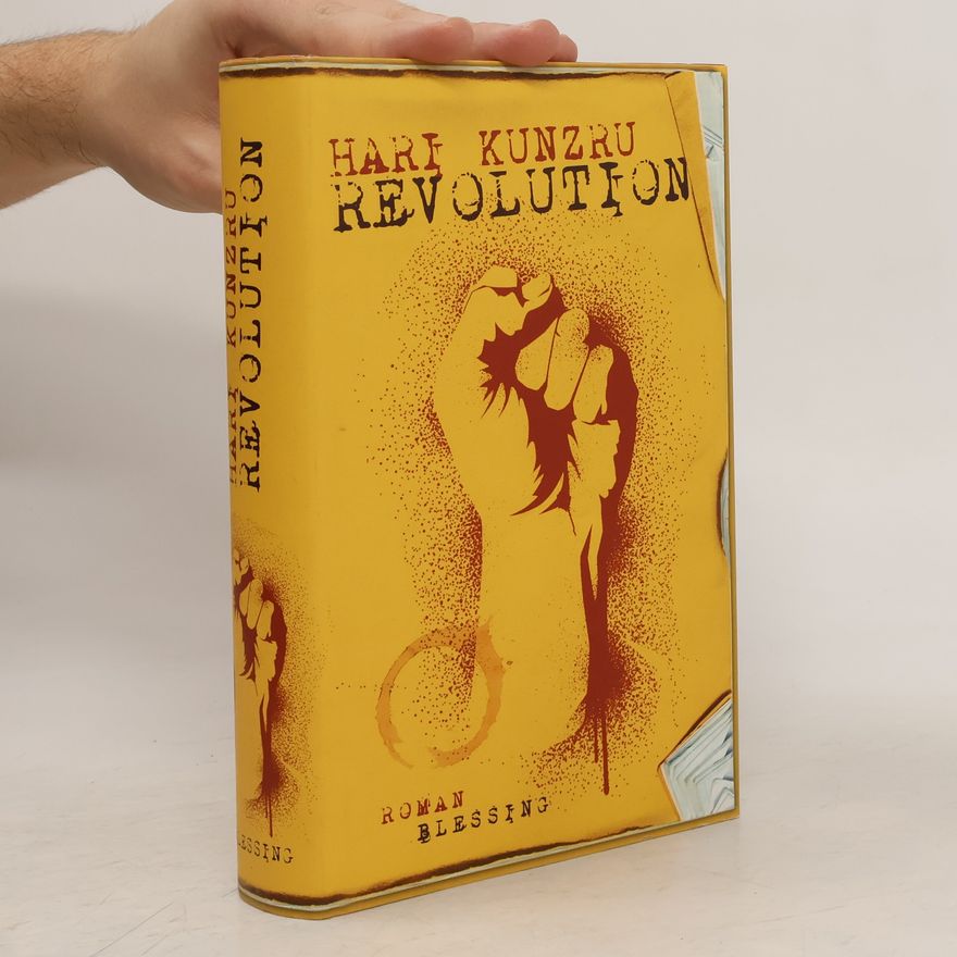 Hari Kunzru Revolution. Roman