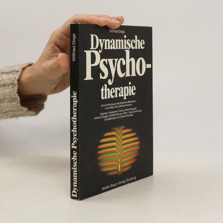 Wilfried Dogs Dynamische Psychotherapie