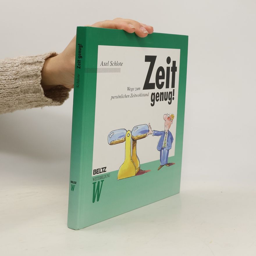 Axel Schlote Zeit genug!