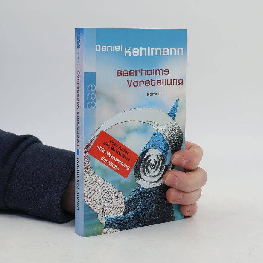 Daniel Kehlmann Beerholms Vorstellung