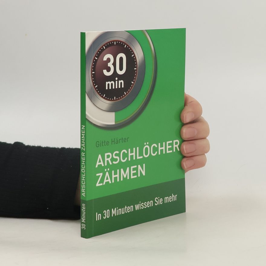 Gitte Härter Arschlöcher Zähmen