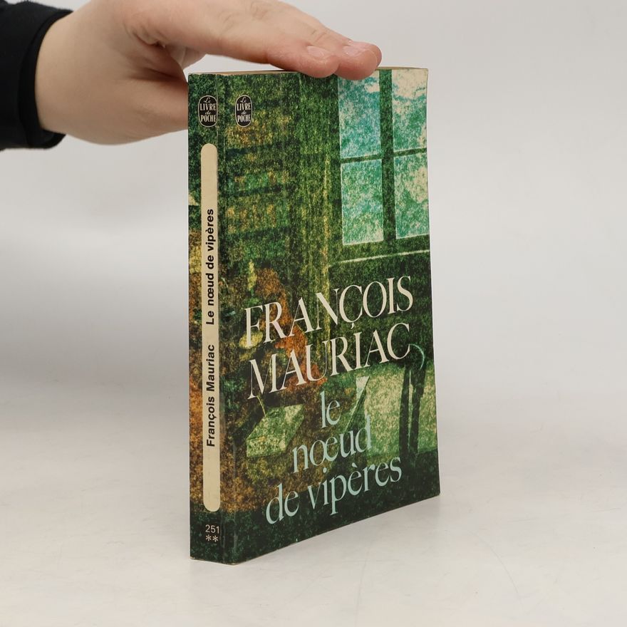 François Mauriac Le Nœud de vipères