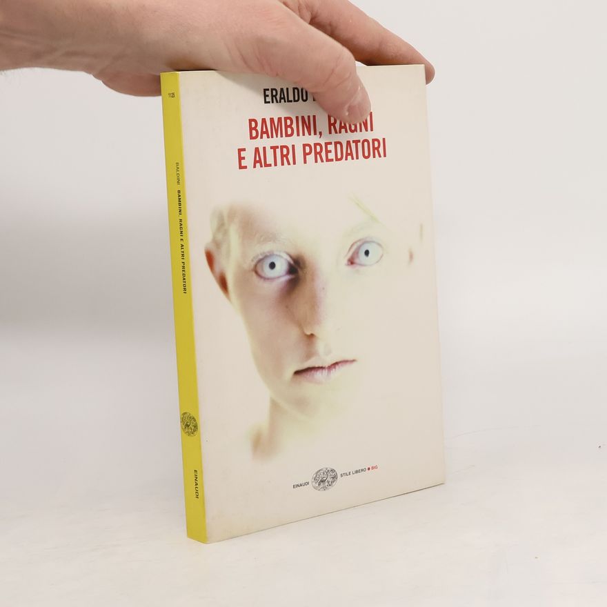 Eraldo Baldini Stile libero - 1125: Bambini, ragni e altri predatori