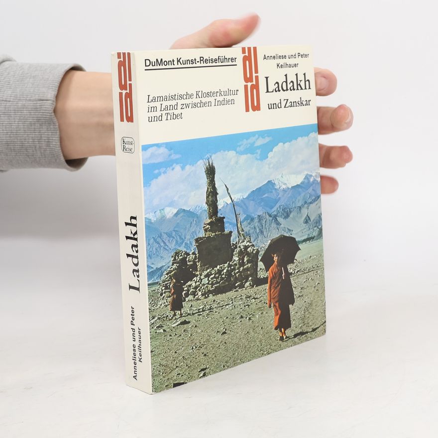 Anneliese Keilhauer Ladakh und Zanskar