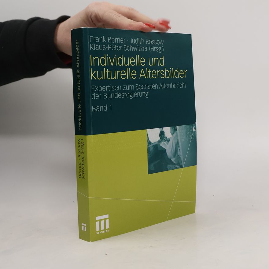 Judith Rossow Individuelle und kulturelle Altersbilder