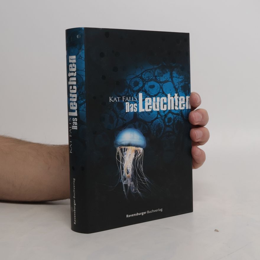 Kat Falls Das Leuchten