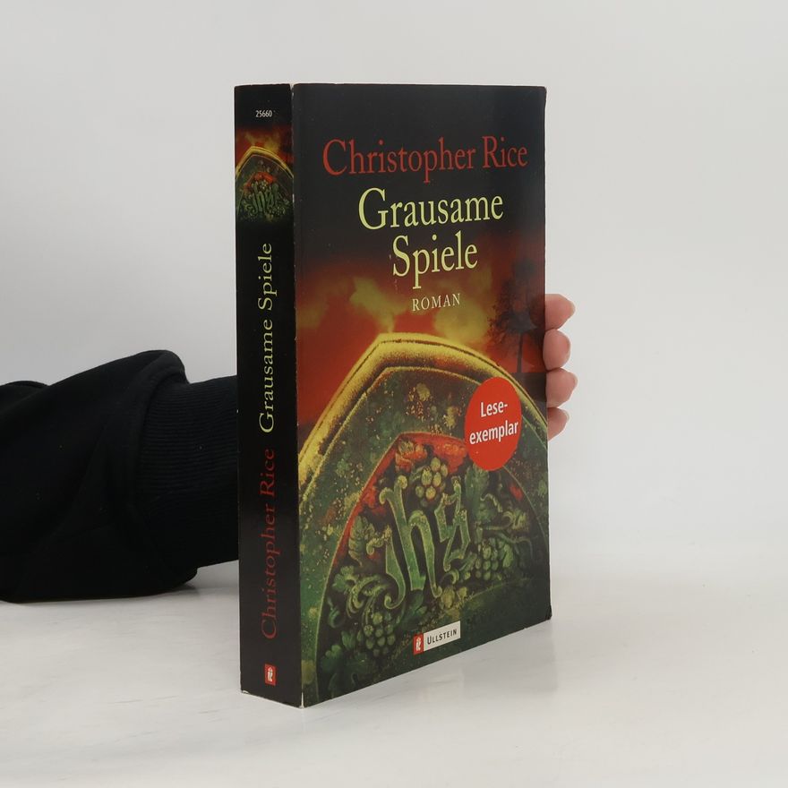 Christopher Rice Grausame Spiele