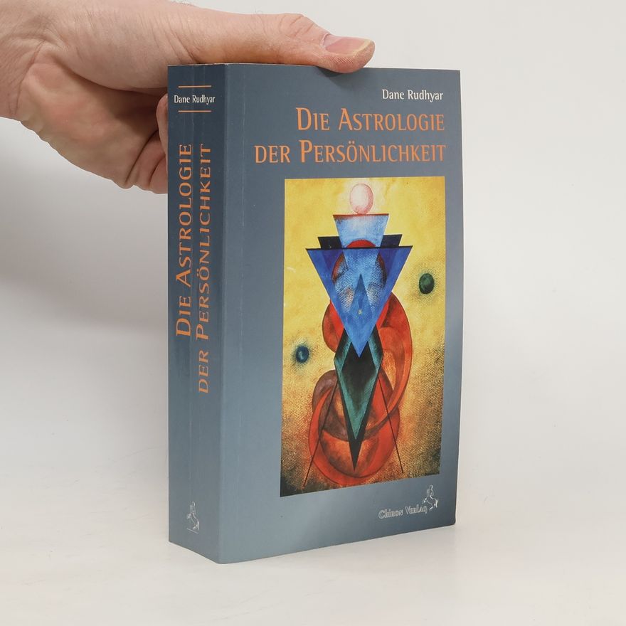 Dane Rudhyar Astrologie der Persönlichkeit