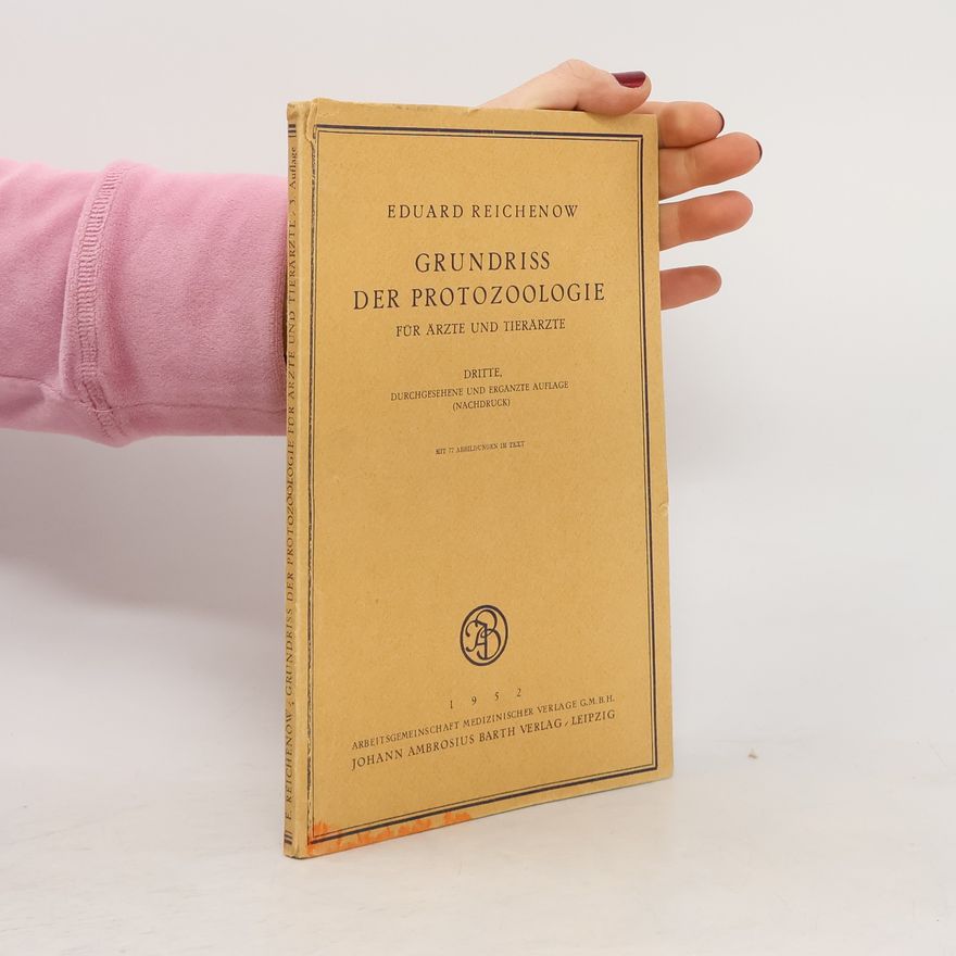 Eduard Reichenow Grundriss der Protozoologie