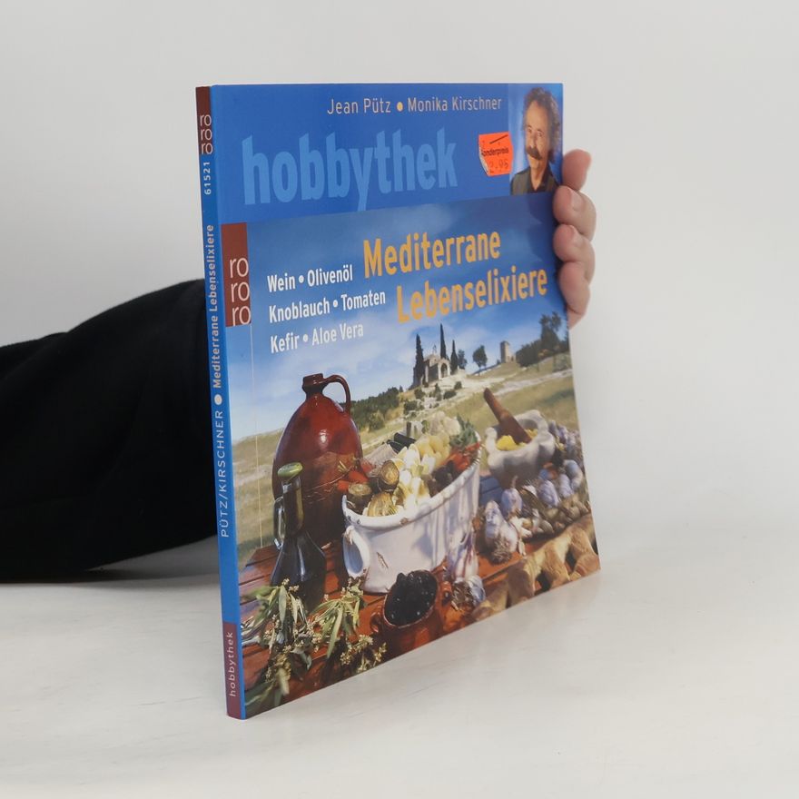 Jean Pütz Mediterrane Lebenselixiere