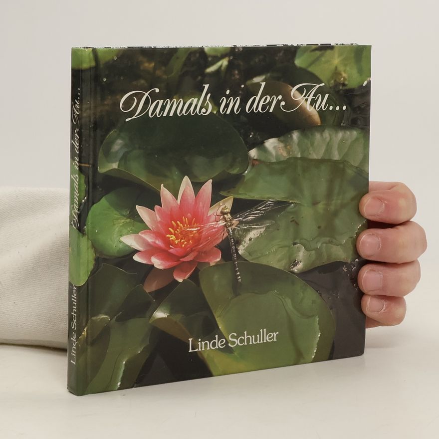 Linde Schuller Damals in der Au...