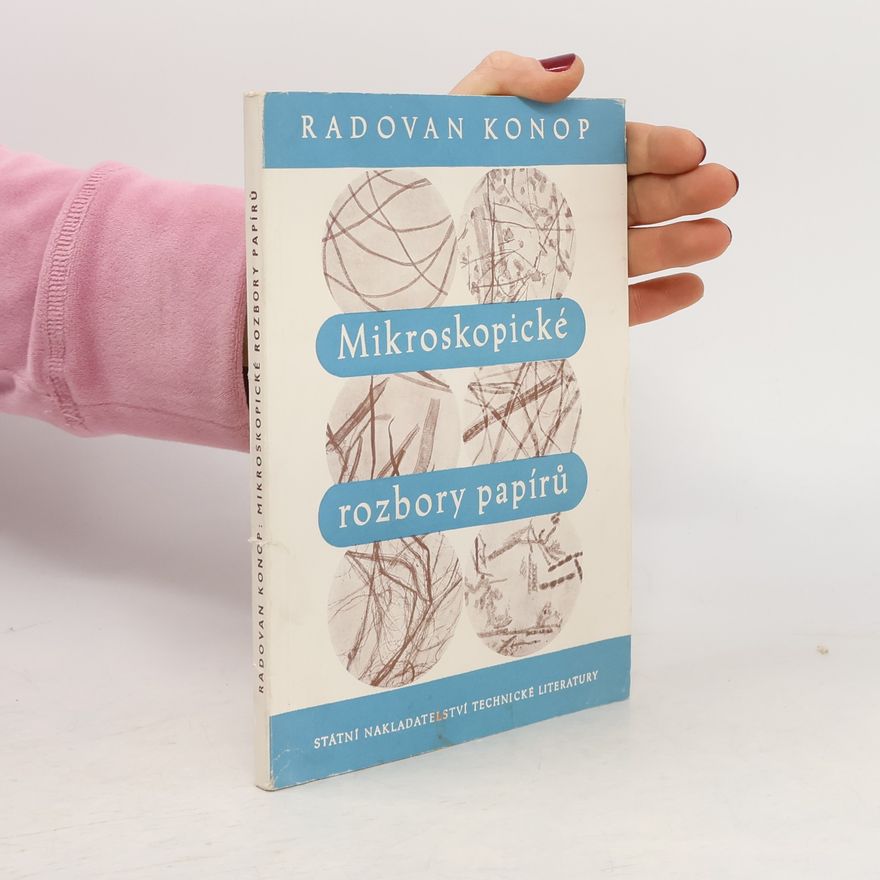 Radovan Konop Mikroskopické rozbory papíru