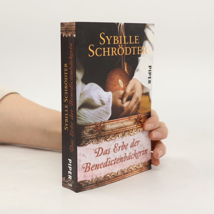 Sybille Schrödter Das Erbe der Benedictenbäckerin