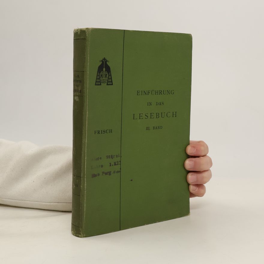 Franz Frisch Einführung in das Lesebuch III.