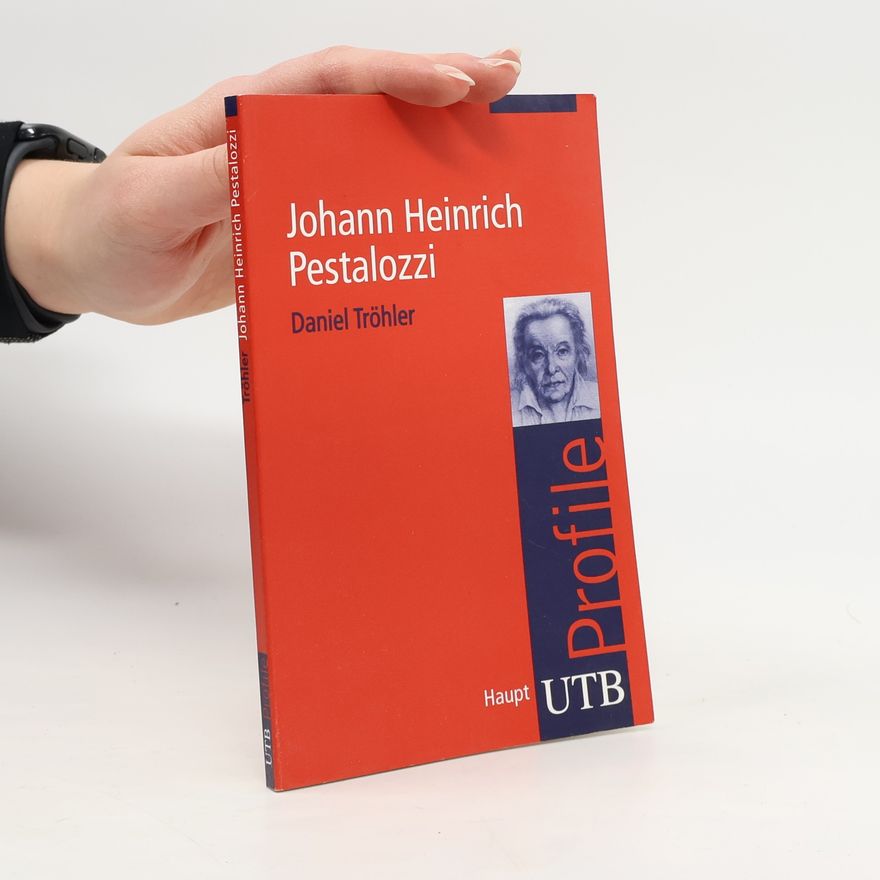 Daniel Tröhler Uni-Taschenbücher: Johann Heinrich Pestalozzi - UTB S (Small-Format)