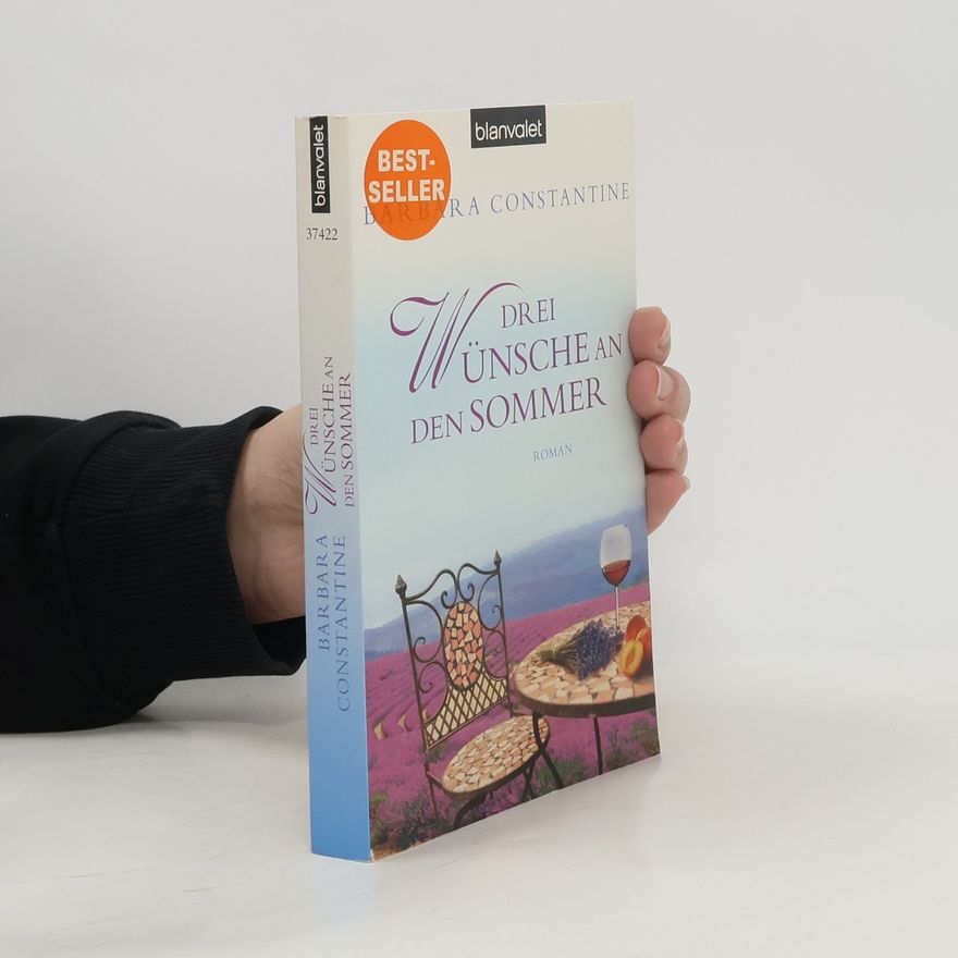Barbara Constantine Drei Wünsche an den Sommer