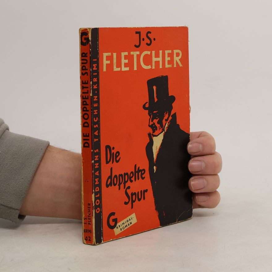 Joseph S. Fletcher Die doppelte Spur