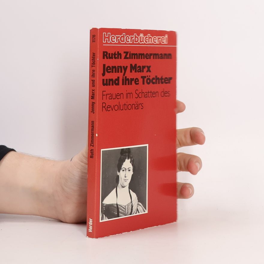 Ruth Zimmermann Jenny Marx und ihre Töchter