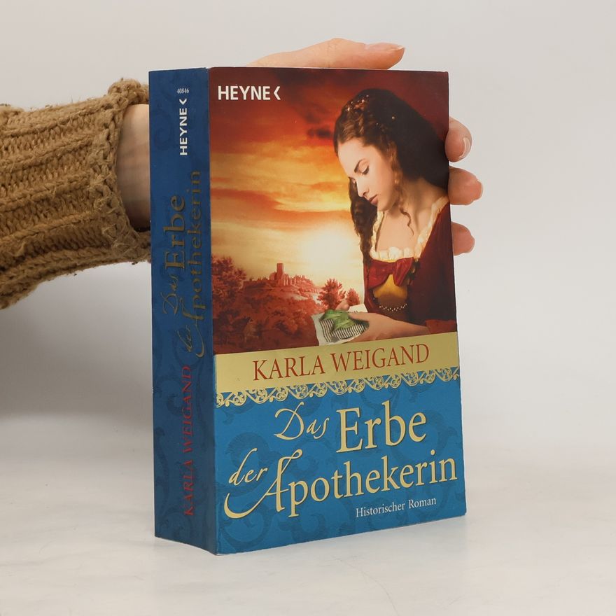 Karla Weigand Das Erbe der Apothekerin
