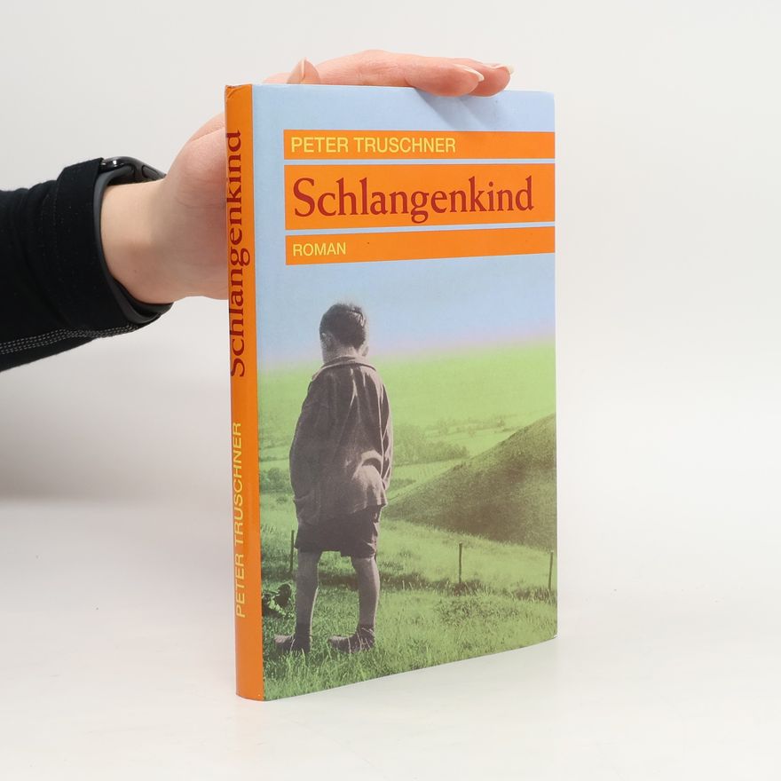 Peter Truschner Schlagenkind