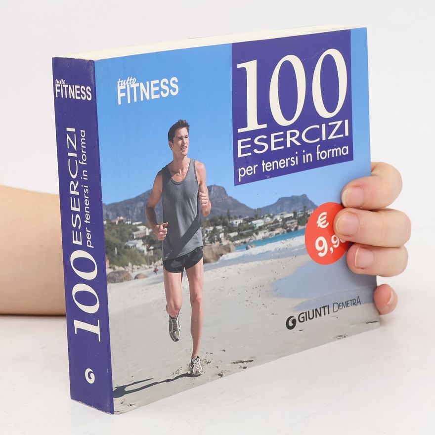 Various authors Tutto fitnes. 100 esercizi per tenersi in forma