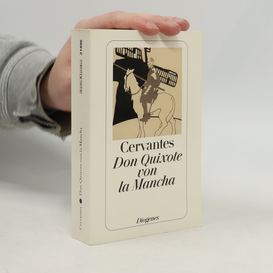 Miguel de Cervantes Don Quixote von la Mancha