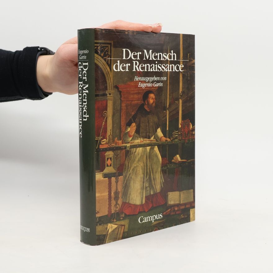 Eugenio Garin Der Mensch der Renaissance