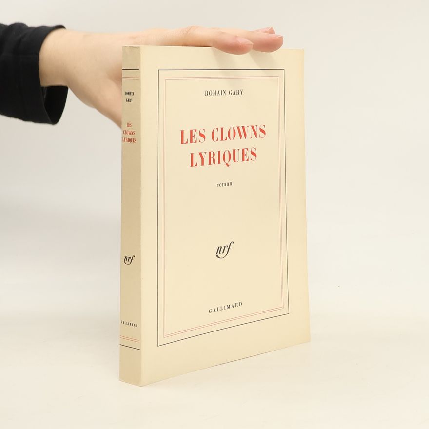 Romain Gary Les clowns lyriques