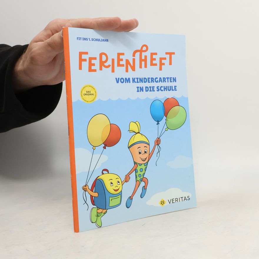 Eva Kopinitsch Ferienheft. Vom Kindergarten in die Schule. Lehrplan 2023
