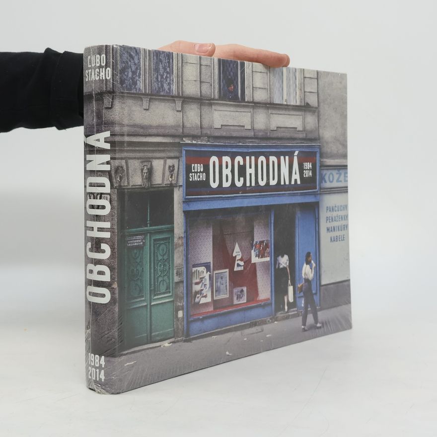 Ľubo Stacho Obchodná 1984-2014