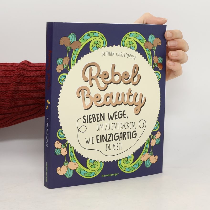 Dale Banham Rebel Beauty - Entdecke sieben Wege, um zu erfahren, wie einzigartig du bist!
