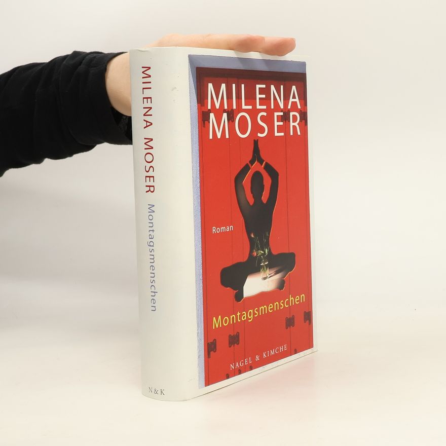 Milena Moser Montagsmenschen