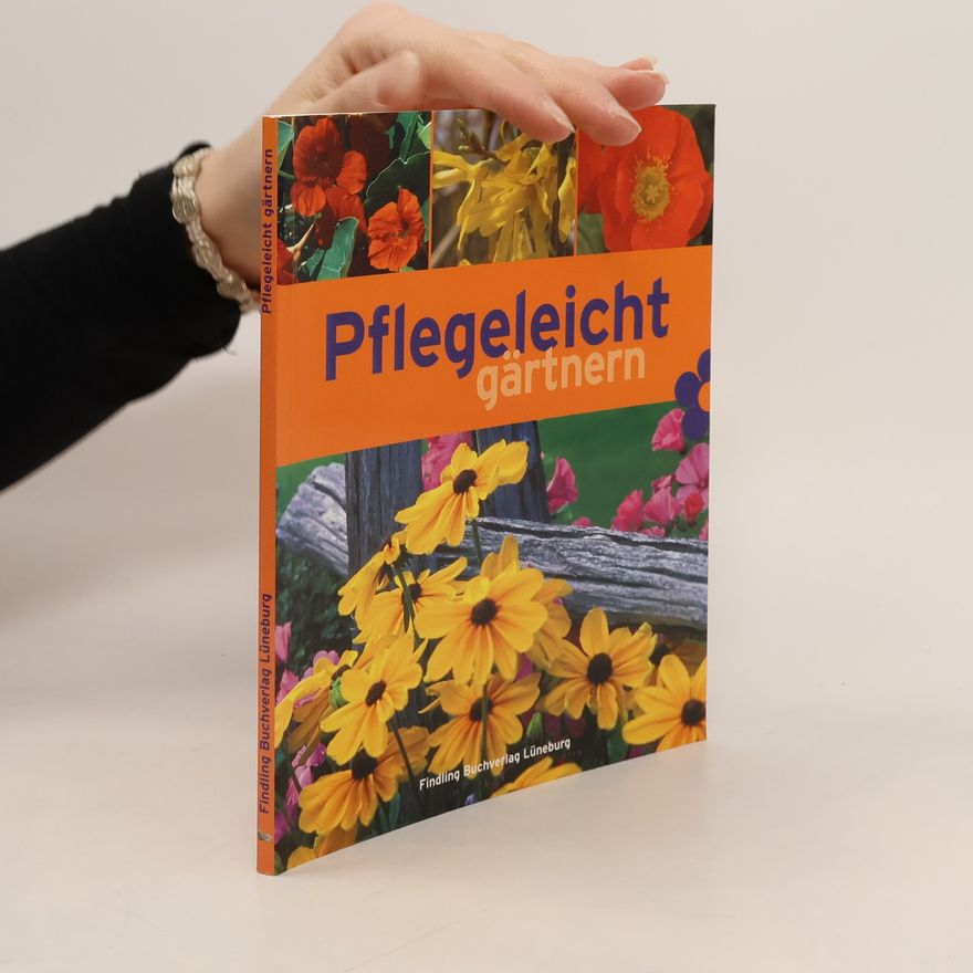 Peter Himmelhuber Pflegeleicht gärtnern