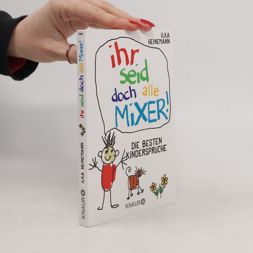 Ilka Heinemann Ihr seid doch alle Mixer!