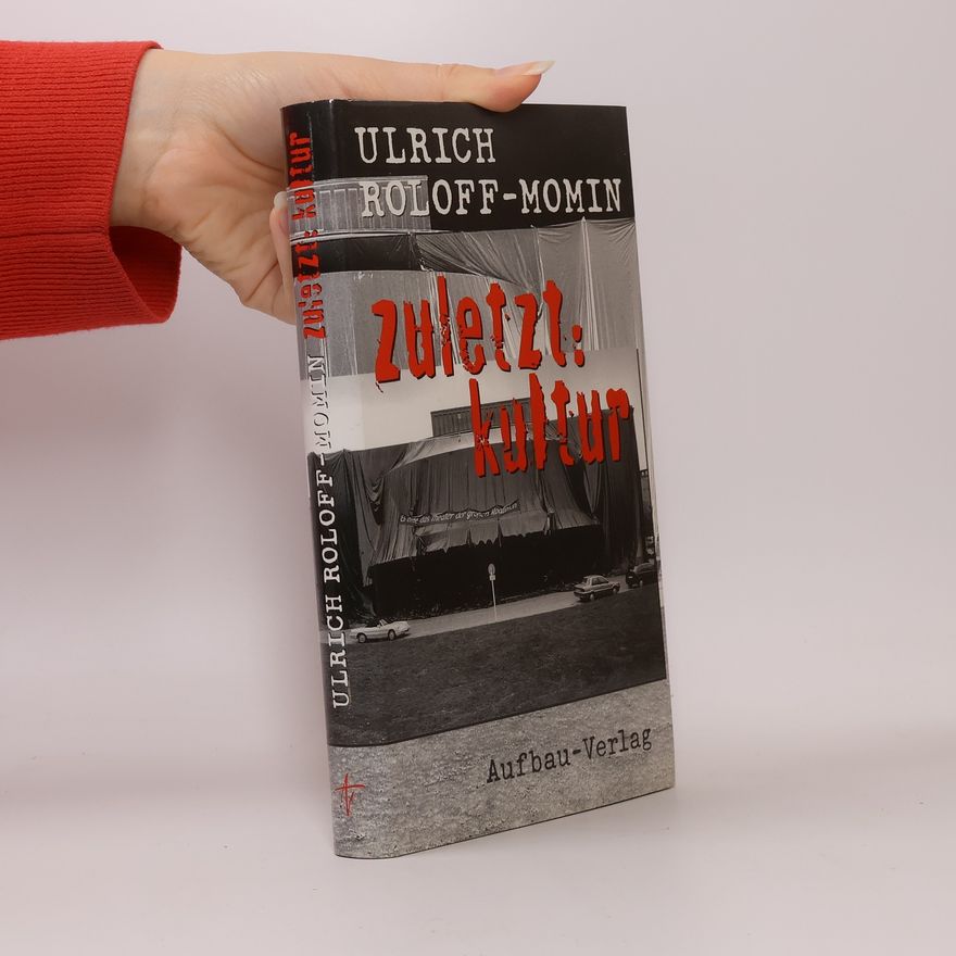 Ulrich Roloff-Momin Zuletzt: Kultur