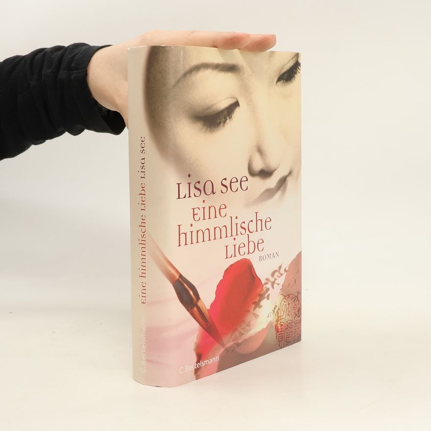 Lisa See Eine himmlische Liebe