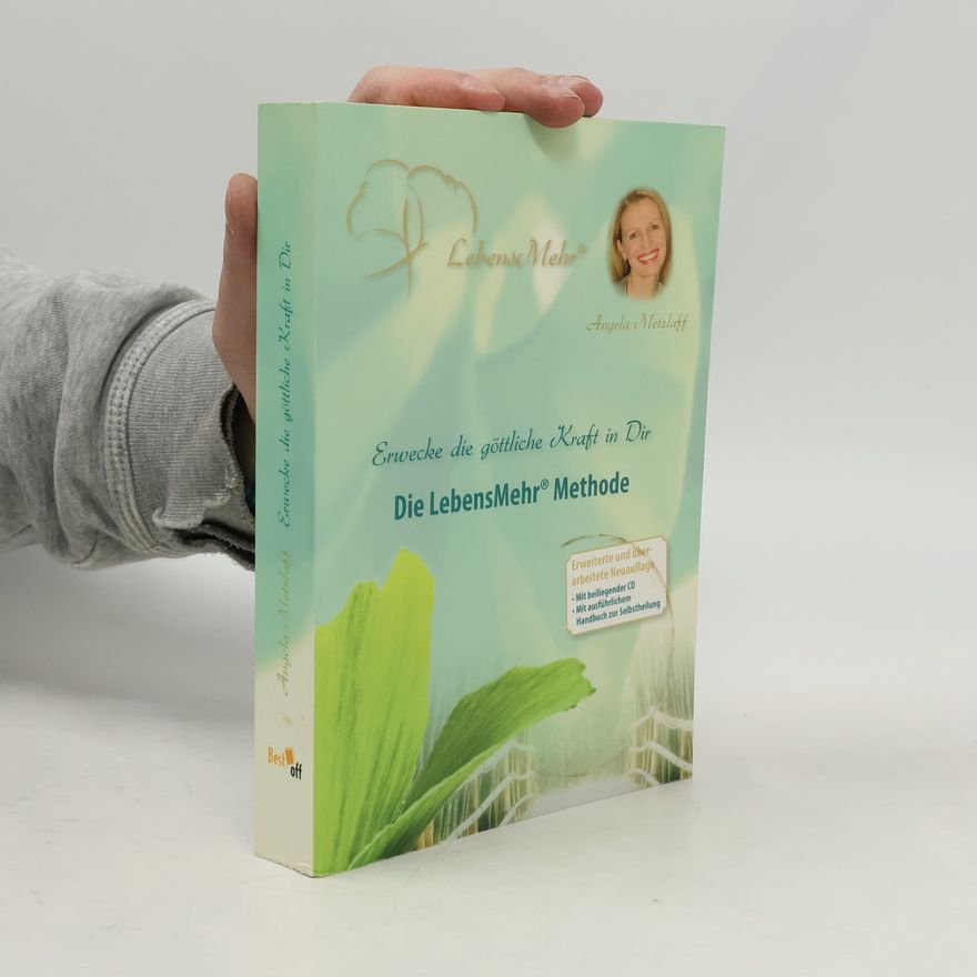 Angela Metzlaff Erwecke die göttliche Kraft in Dir
