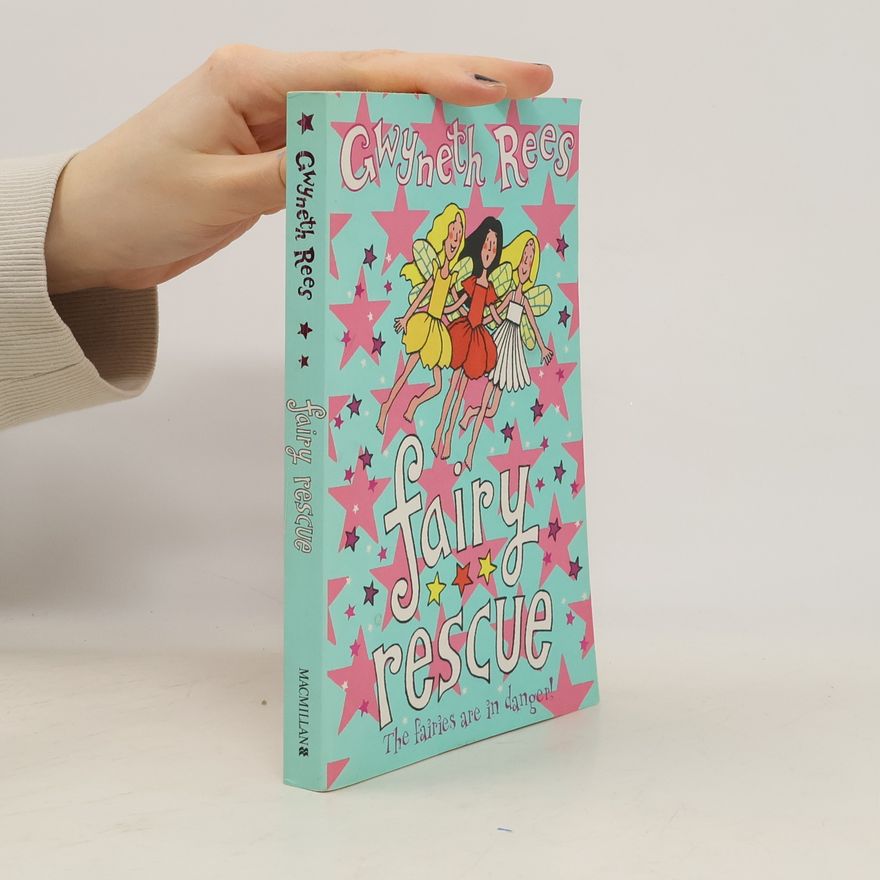 Gwyneth Rees Fairy Rescue