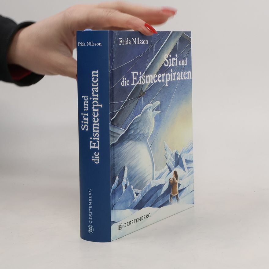 Frida Nilsson Siri und die Eismeerpiraten