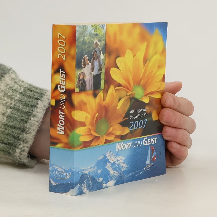 Autorenkollektiv Wort und Geist. Ihr täglicher Begleiter für 2008