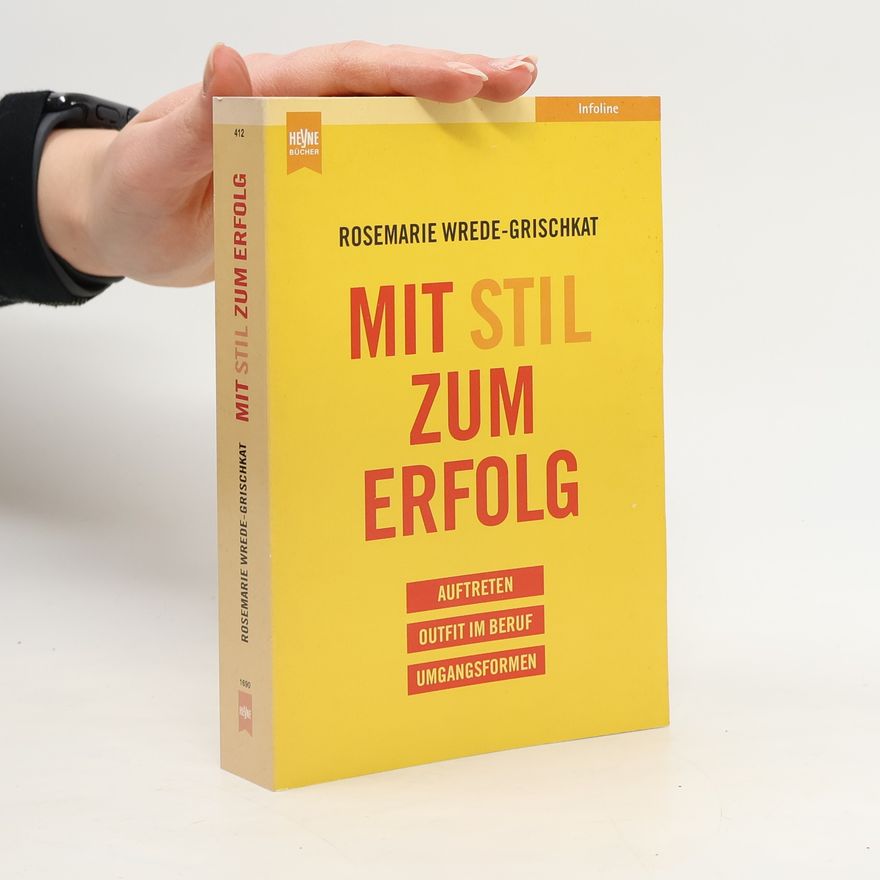 Rosemarie Wrede-Grischkat Mit Stil zum Erfolg