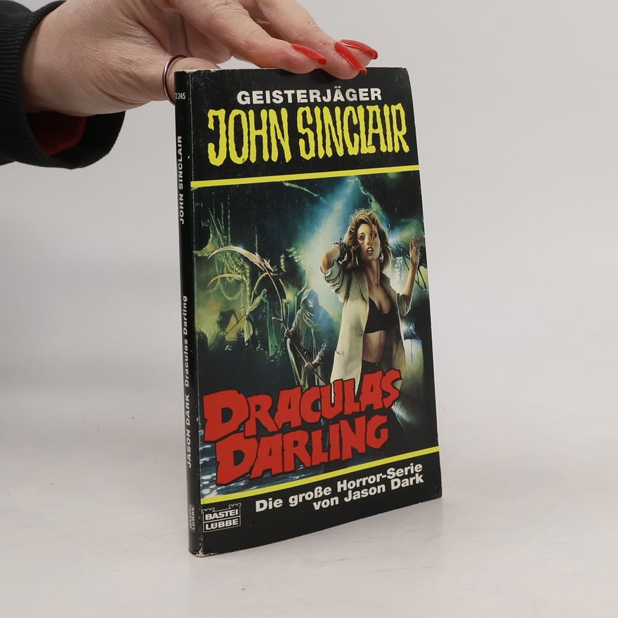 Jason Dark Geisterjäger John Sinclair, Draculas Darling