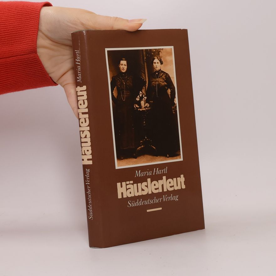 Maria Hartl Häuslerleut
