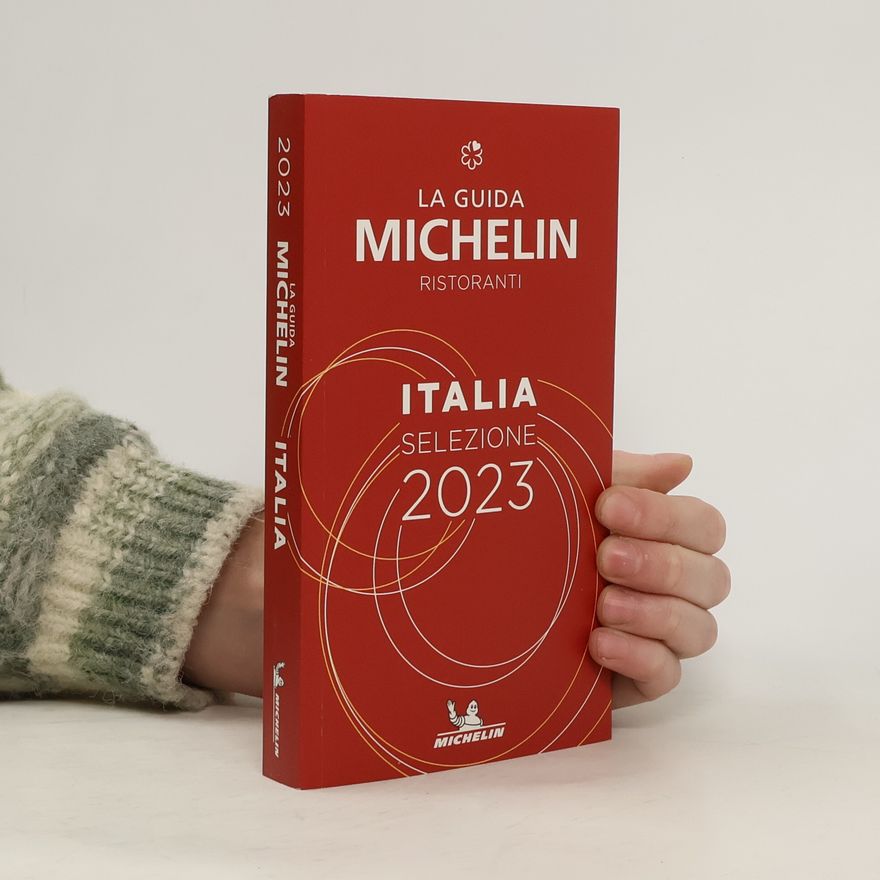 Autorenkollektiv Italie - The MICHELIN Guide 2023: Restaurants (Michelin Red Guide)