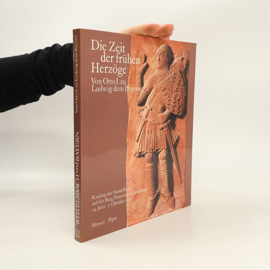 Hubert Glaser Wittelsbach und Bayern I/2: Die Zeit der frühen Herzöge