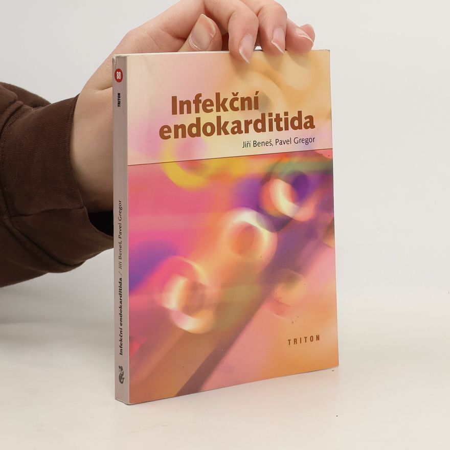 Pavel Gregor Infekční endokarditida