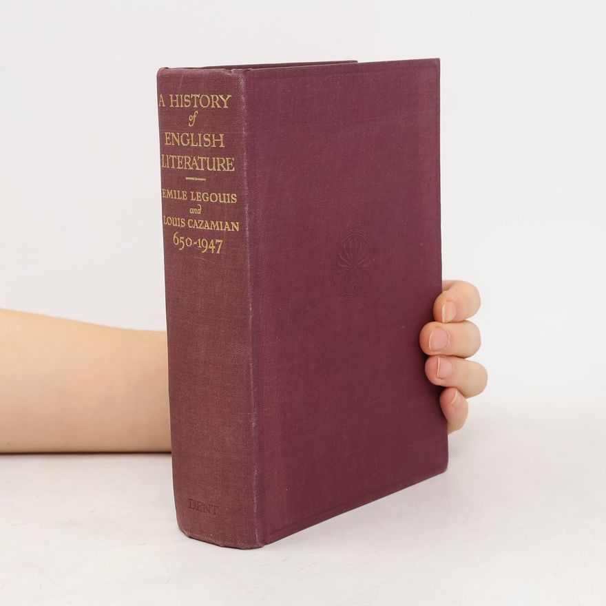 Louis Cazamian A History of English Literature 650 - 1950