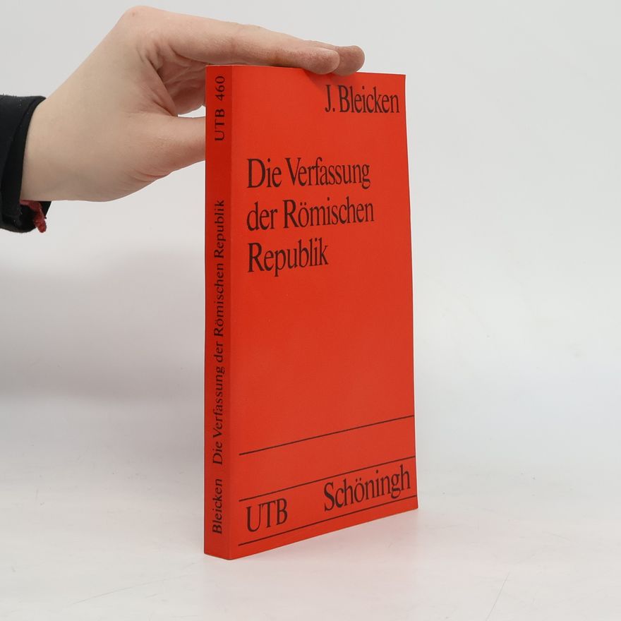 Jochen Bleicken Die Verfassung der Römischen Republik