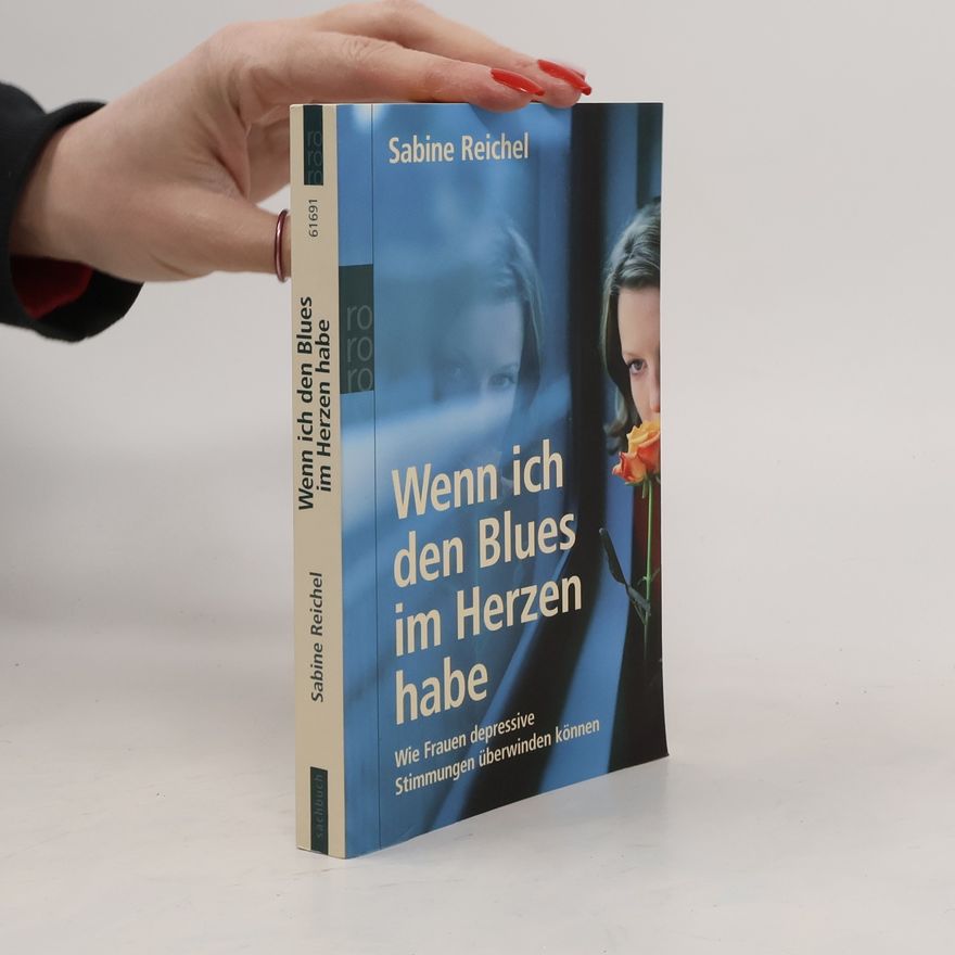 Sabine Reichel Wenn ich den Blues im Herzen habe